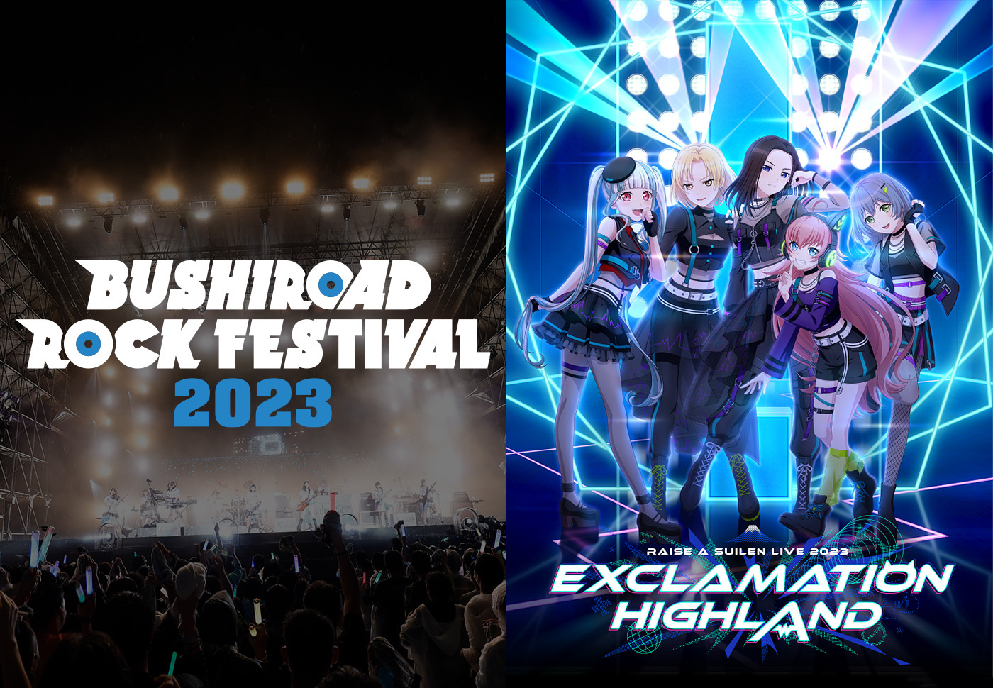 BUSHIROAD ROCK FESTIVAL 2023 & RAISE A SUILEN LIVE 2023 「EXCLAMATION