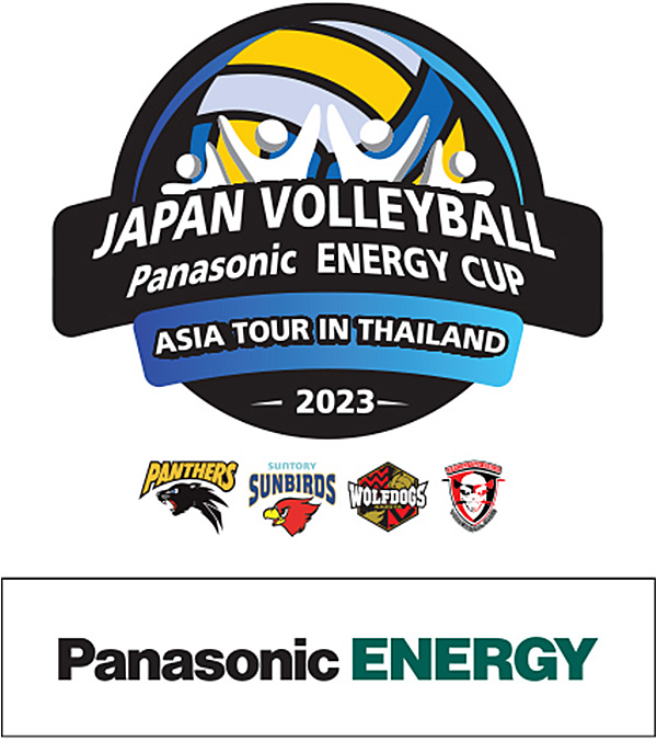 JAPAN VOLLEYBALL ASIA TOUR IN THAILAND2023 <br>「Panasonic ENERGY CUP」JTBツアー