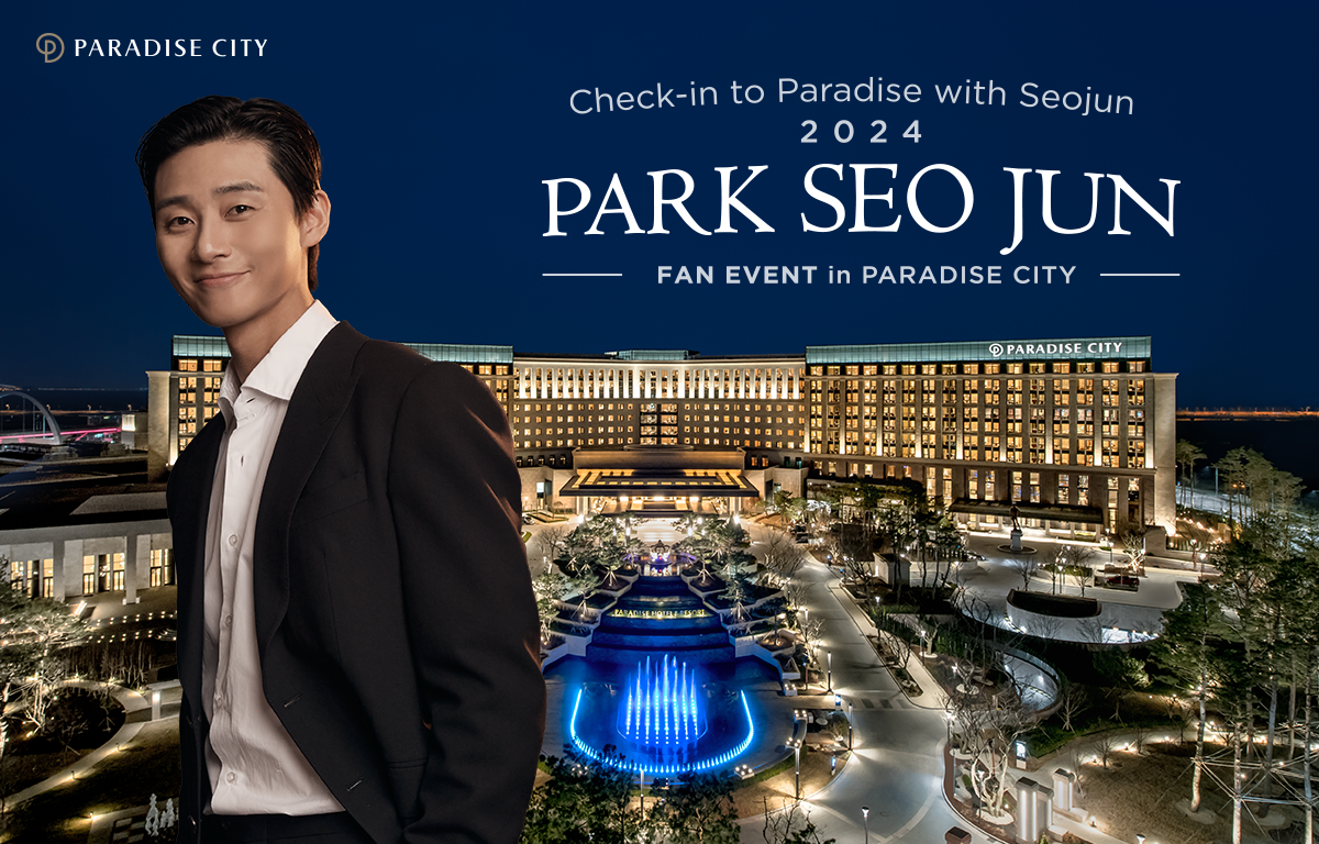 2024 PARK SEO JUN FAN EVENT in PARADISE CITY<br>〜 Check-in to Paradise with Seojun 〜